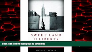 Best books  Sweet Land of Liberty: The Forgotten Struggle for Civil Rights in the North online