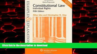 liberty books  Constitutional Law - Individual Rights: Examples   Explanations, Fifth Edition