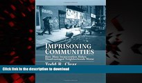 Buy books  Imprisoning Communities: How Mass Incarceration Makes Disadvantaged Neighborhoods Worse