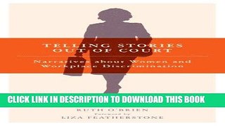 Best Seller Telling Stories Out of Court: Narratives about Women and Workplace Discrimination Free