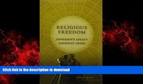 Read book  Religious Freedom: Jefferson s Legacy, America s Creed (Jeffersonian America) online