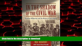 Buy books  In the Shadow of the Civil War: Passmore Williamson and the Rescue of Jane Johnson