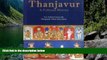 Big Deals  Thanjavur: A Cultural History  Best Buy Ever