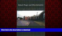 Read books  School Prayer And Discrimination: The Civil Rights of Religious Minorities and