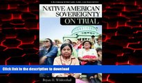 Read books  Native American Sovereignty on Trial: A Handbook with Cases, Laws, and Documents