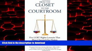 Buy books  From the Closet to the Courtroom: Five LGBT Rights Lawsuits That Have Changed Our