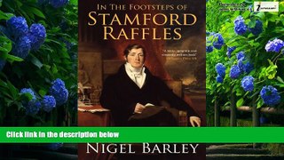 Best Buy Deals  In the Footsteps of Stamford Raffles  Best Seller Books Most Wanted
