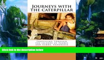 Best Buy Deals  Journeys with the caterpillar: Travelling through the islands of Flores and
