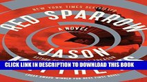 Read Now Red Sparrow: A Novel (The Red Sparrow Trilogy Book 1) PDF Book