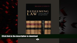 Best books  Redeeming Law: Christian Calling and the Legal Profession online