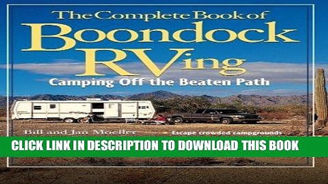 [PDF] The Complete Book of Boondock RVing: Camping Off the Beaten Path Full Collection