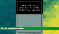 Ebook Best Deals  Adventuring in Indonesia: Java,Bali, Sumatra, Kalimantan, Sulawesi, Nusa