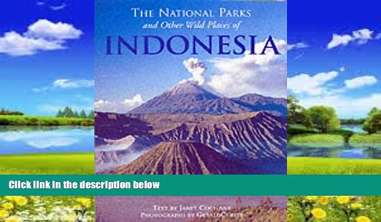 Best Buy PDF  The National Parks and Other Wild Places of Indonesia  Best Seller Books Most Wanted