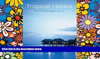 Ebook Best Deals  Tropical Hotels: Thailand Malaysia Singapore Java Bali  Buy Now
