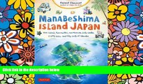 Must Have  Manabeshima Island Japan: One Island, Two Months, One Minicar, Sixty Crabs, Eighty