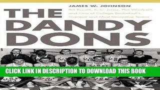 [PDF] The Dandy Dons: Bill Russell, K. C. Jones, Phil Woolpert, and One of College Basketball s