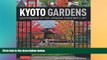 Ebook deals  Kyoto Gardens: Masterworks of the Japanese Gardener s Art  Full Ebook