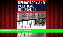 Best books  Democracy and Political Ignorance: Why Smaller Government Is Smarter, Second Edition