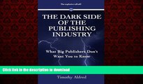 Buy book  The Dark Side of the Publishing Industry: What Big Publishers Don t Want You to Know