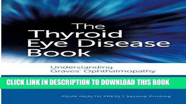 [PDF] The Thyroid Eye Disease Book: Understanding Graves Ophthalmopathy Full Collection
