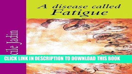 [PDF] A disease called fatigue Popular Online