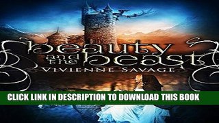 Read Now Beauty and the Beast: An Adult Fairytale Romance Download Online