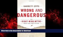Buy book  Wrong and Dangerous: Ten Right Wing Myths about Our Constitution online to buy