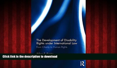 Buy book  The Development of Disability Rights Under International Law: From Charity to Human