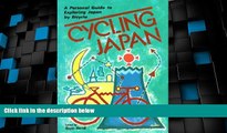 Big Sales  Cycling Japan: A Personal Guide to Exploring Japan by Bicycle  Premium Ebooks Best