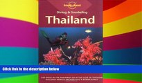 Must Have  Thailand (Lonely Planet Diving   Snorkeling Thailand)  Most Wanted
