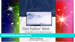 Ebook deals  Their Fathers  Work: Casting Nets with the World s Fishermen  Buy Now