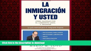 Buy book  La inmigraciÃ³n y usted: CÃ³mo navegar por el laberinto legal y triunfar (Spanish