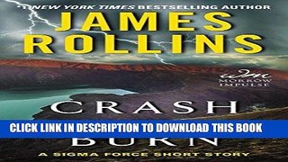 Read Now Crash and Burn: A Sigma Force Short Story (Kindle Single) Download Book