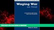 Read book  Waging War On Trial: A Sourcebook With Cases, Laws, And Documents (On Trial Series)