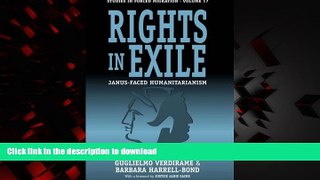 Best book  Rights in Exile: Janus-Faced Humanitarianism (Forced Migration)
