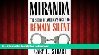 Best book  Miranda: The Story of Americaâ€™s Right to Remain Silent