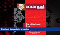 Buy book  Emanuel Law Outlines: Constitutional Law, Thirty-First Edition (Emanual Law Outlines)
