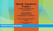Deals in Books  SPEAK JAPANESE TODAY -- A Little Language Goes a Long Way!  Premium Ebooks Best