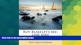 Must Have  Roy Blakeley s bee-line hike  Most Wanted