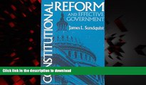 Read book  Constitutional Reform and Effective Government (Institutional Studies)