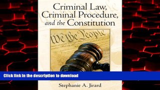 Read books  Criminal Law, Criminal Procedure, and the Constitution online