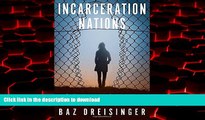Best books  Incarceration Nations: A Journey to Justice in Prisons Around the World online to buy