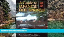 Big Deals  A Guide to Japanese Hot Springs  Best Seller PDF