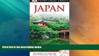 Big Sales  DK Eyewitness Travel Guide: Japan by John Benson (2011-03-21)  Premium Ebooks Best
