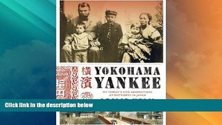 Buy NOW  Yokohama Yankee: My Family s Five Generations as Outsiders in Japan by Helm, Leslie