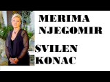 MERIMA NJEGOMIR- SVILEN KONAC