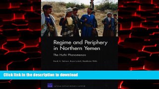 Best books  Regime and Periphery in Northern Yemen: The Huthi Phenomenon online for ipad