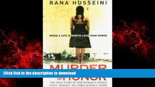 Buy books  Murder in the Name of Honor: The True Story of One Woman s Heroic Fight Against an