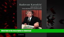 Best book  Radovan KaradÅ¾iÄ�: Architect of the Bosnian Genocide online pdf