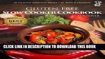 [PDF] Gluten-Free Slow Cooker: 50 Healthy Recipes   10 Desserts (F.L. Clover) Popular Collection
